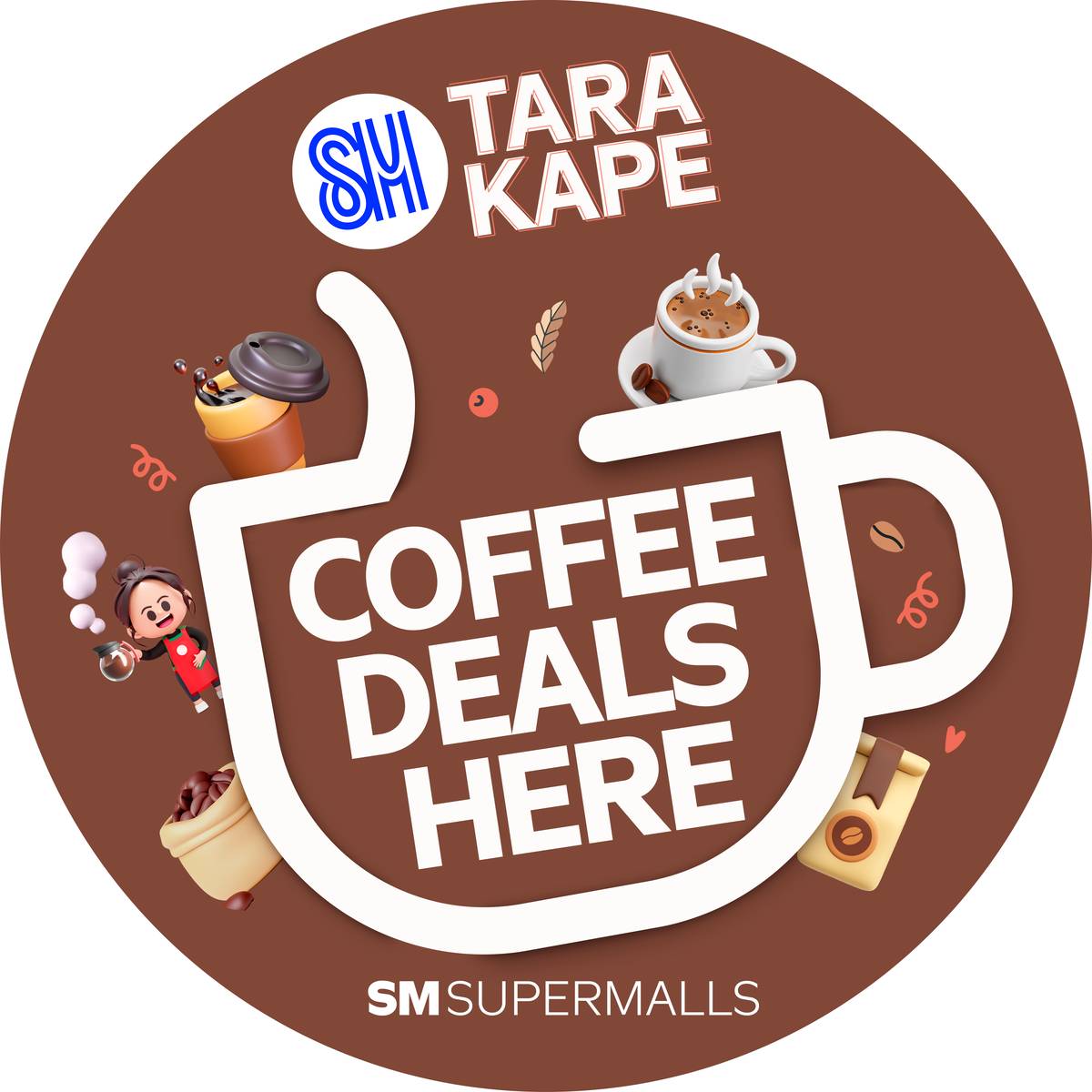 Search for the Coffee Deals emblem in different hotspots around your favorite SM mall for unbeatable promos!